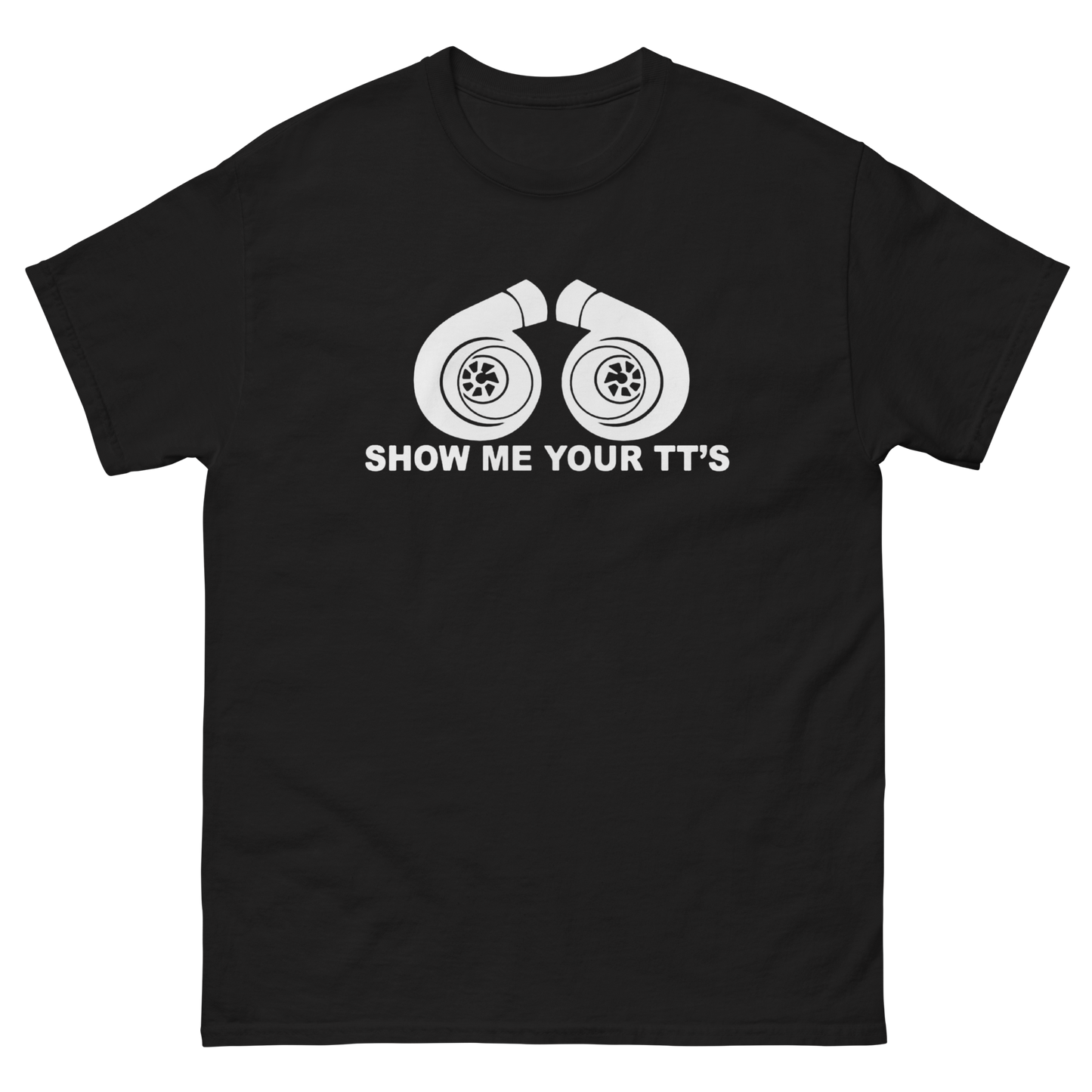 Show Me Your TT's T-Shirt