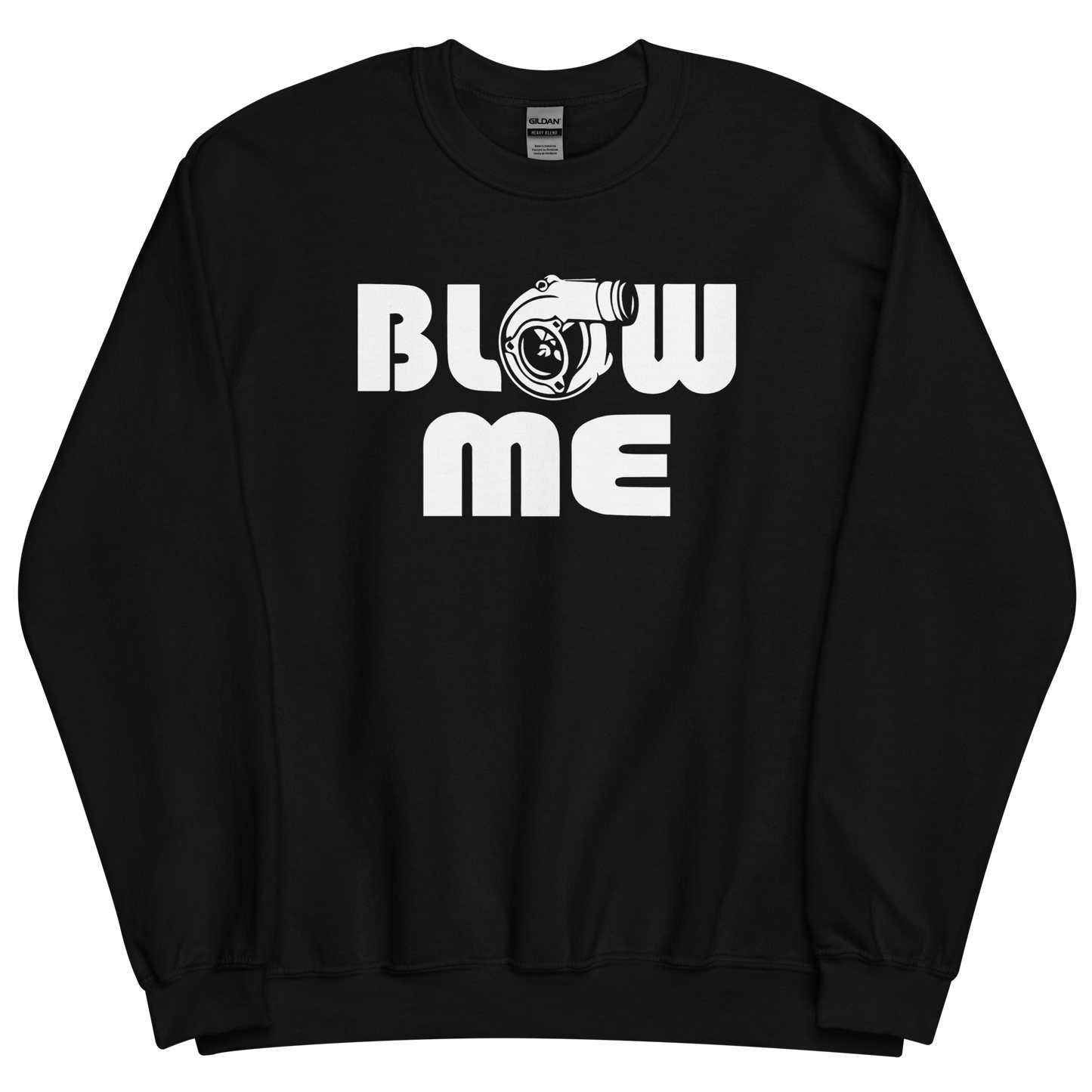 Blow Me Sweatshirt