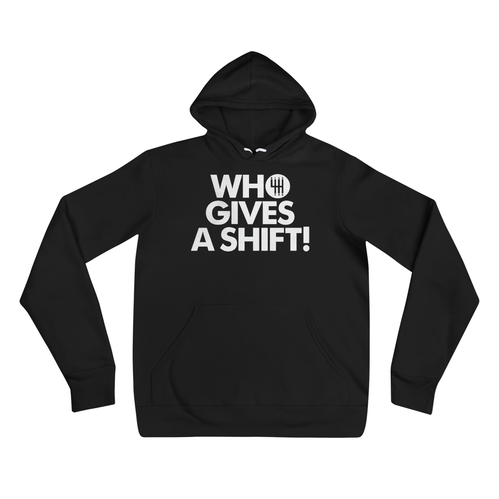 Who Gives A Shift Hoodie