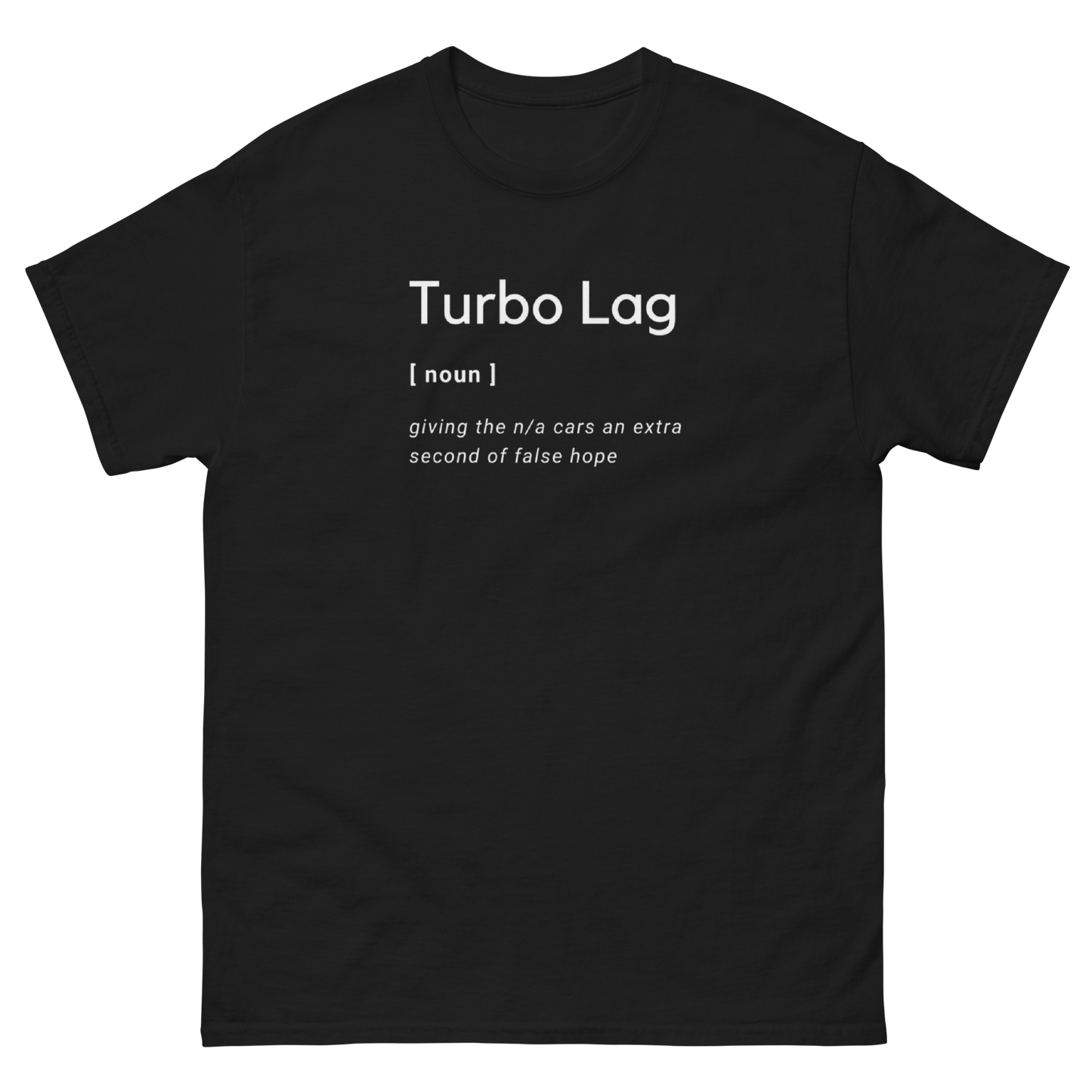 Turbo Lag T-Shirt