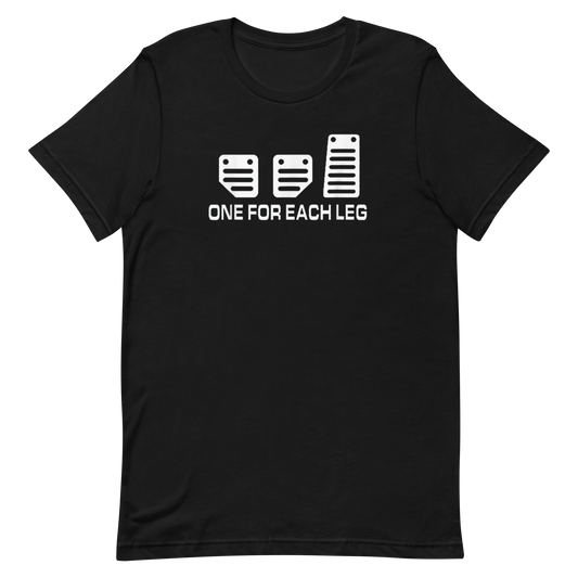 One For Each Leg T-Shirt