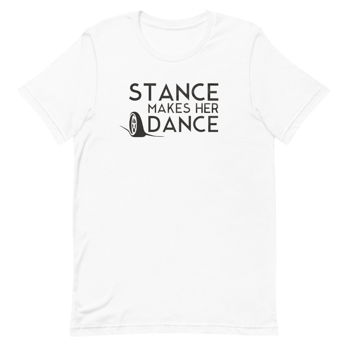 Stance Makes Her Dance T-Shirt